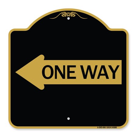 Signmission Designer Series One Way W/ Left Arrow, Black & Gold Aluminum Sign, 18" x 18", BG-1818-24385 A-DES-BG-1818-24385